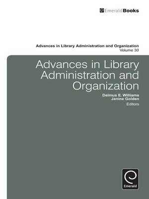 cover image of Advances in Library Administration and Organization, Volume 30